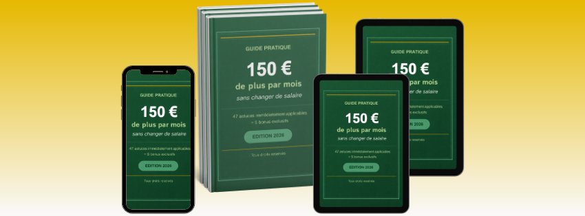 150 € de plus par mois sans changer de salaire